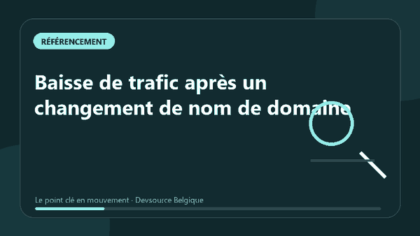 Animation : baisse de trafic après un changement de nom de domaine