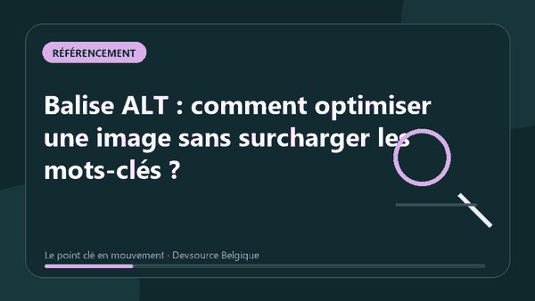 Animation : balise ALT : comment optimiser une image sans surcharger les mots-clés