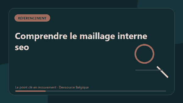 Animation : comprendre le maillage interne seo