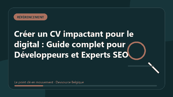 Animation : créer un CV impactant pour le digital : Guide complet pour Développeurs et Ex…