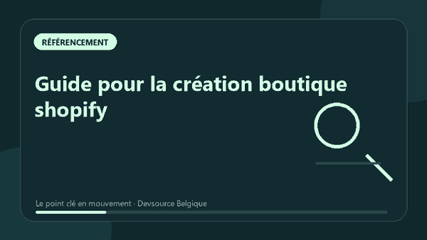 Animation : guide pour la création boutique shopify