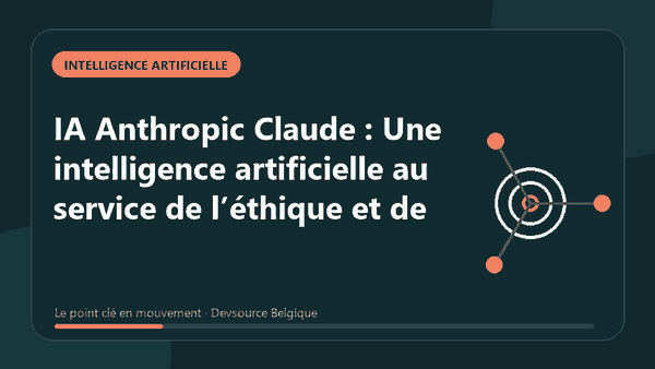 Animation : iA Anthropic Claude : Une intelligence artificielle au service de l’éthique e…