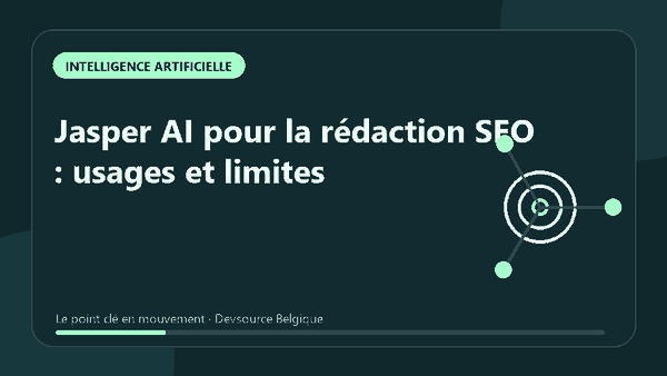 Animation : jasper AI pour la rédaction SEO : usages et limites