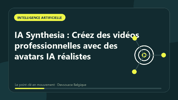 Animation : iA Synthesia : Créez des vidéos professionnelles avec des avatars IA réalistes