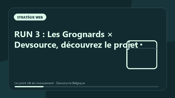 Animation : rUN 3 : Les Grognards × Devsource, découvrez le projet