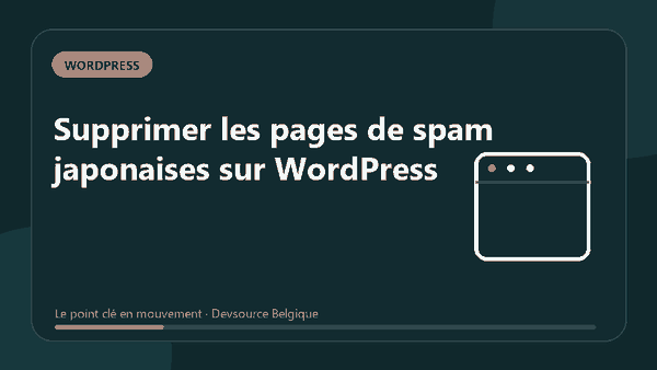 Animation : supprimer les pages de spam japonaises sur WordPress