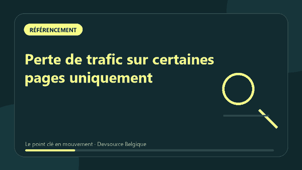 Animation : perte de trafic sur certaines pages uniquement