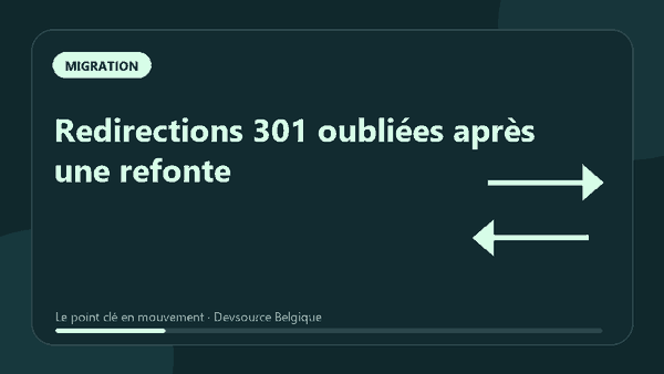 Animation : redirections 301 oubliées après une refonte