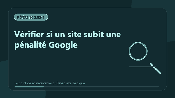 Animation : vérifier si un site subit une pénalité Google