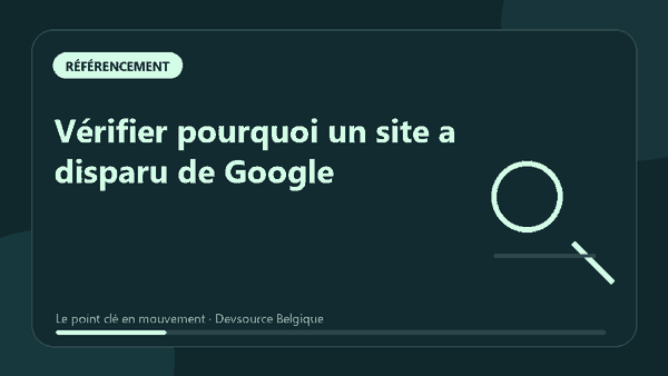 Animation : vérifier pourquoi un site a disparu de Google