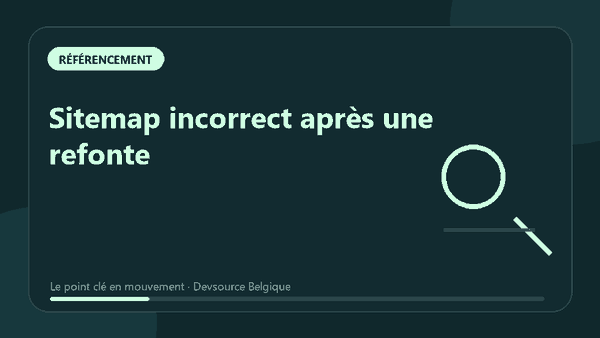 Animation : sitemap incorrect après une refonte